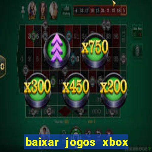 baixar jogos xbox 360 lt